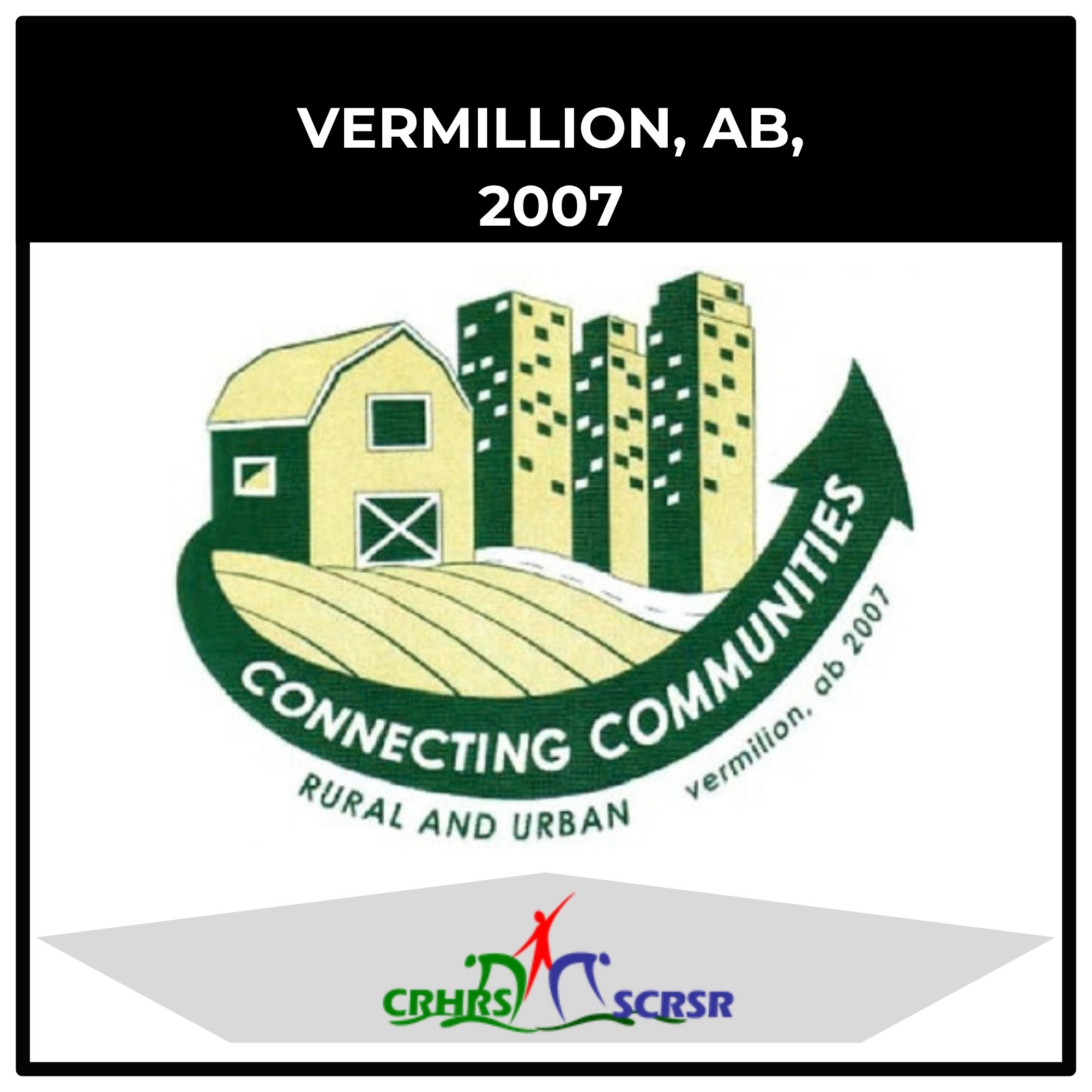 CRHRS conference in Vermilion, Alberta, 2007